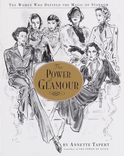 The Power of Glamour Annette Tapert SIGNED First Edition HC 1998