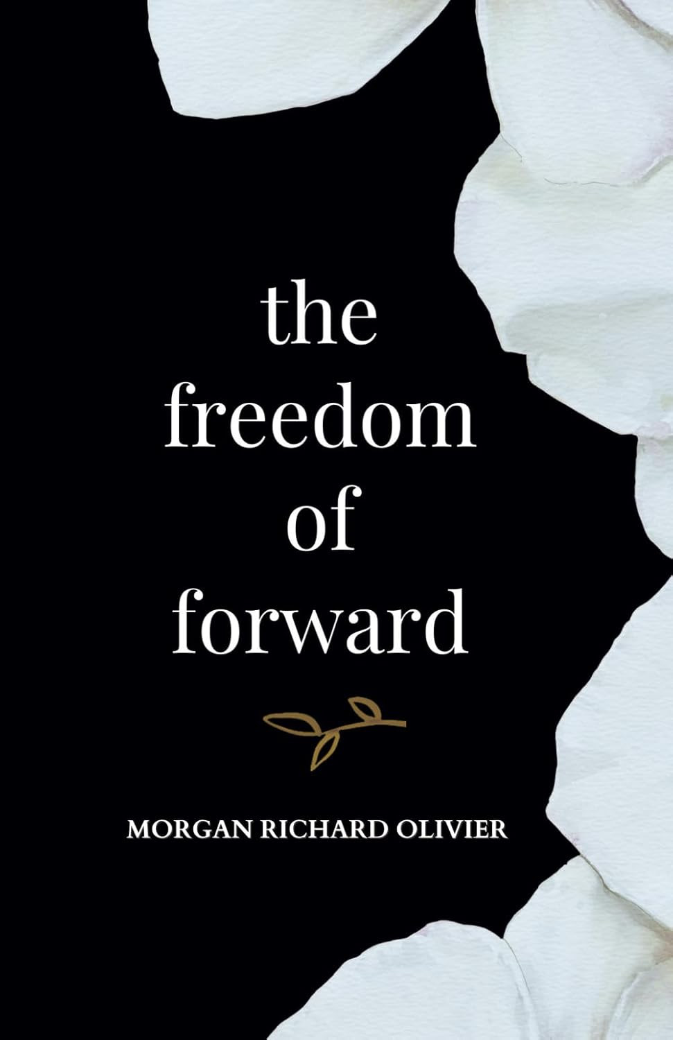 The Freedom of Forward(Paperback, UK Import)