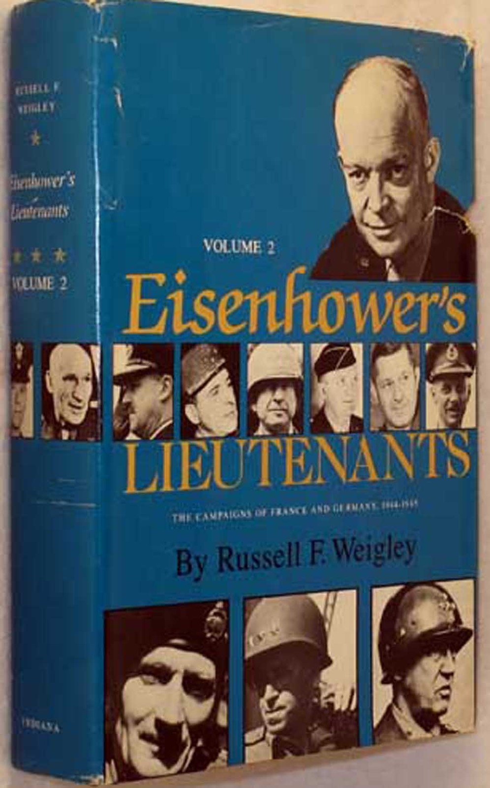 Eisenhower\'s lieutenants Volume I