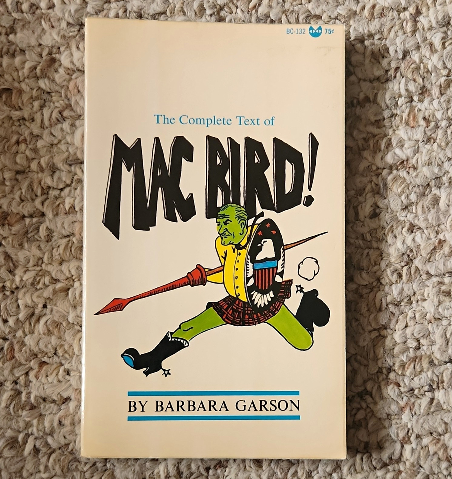 Barbara Garson Mac Bird Paperback Play Satire Politics Illustrated