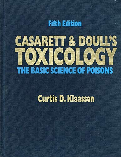 Casarett and Doulls Toxicology: The Basic Science of Poisons - Hardcover - GOOD Casarett and Doulls Toxicology: The Basic Science of Poisons - Hardcover - GOOD