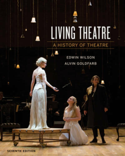 Living Theatre: A History of Theatre (Seventh Edition) - Hardcover - GOOD Living Theatre: A History of Theatre (Seventh Edition) - Hardcover - GOOD