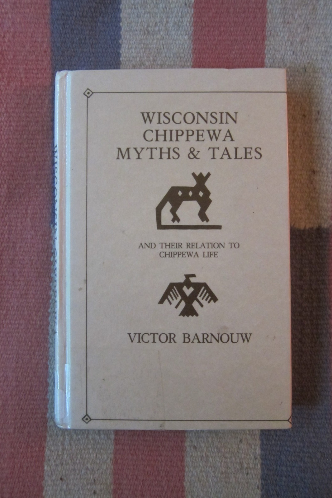 Vintage 1977 Wisconsin Chippewa Myths & Tales~ Ojibwe Indians Wisconsin HC