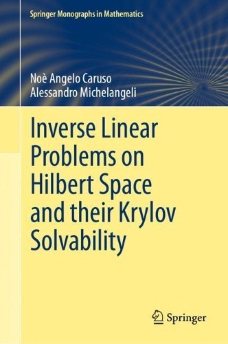 Noè Angelo Caru Inverse Linear Problems on Hilbert Space  (Hardback) (UK IMPORT)