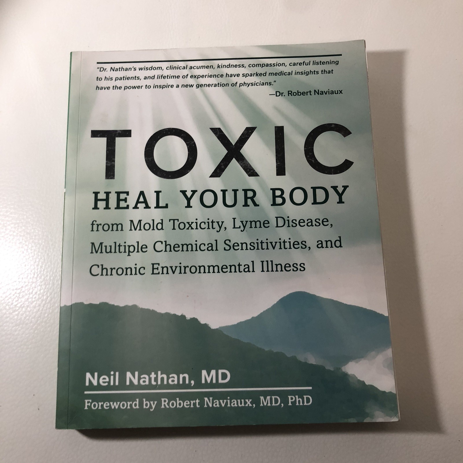 Toxic: Heal Your Body from Mold Toxicity, - Paperback, by Nathan Neil Toxic: Heal Your Body from Mold Toxicity, - Paperback, by Nathan Neil
