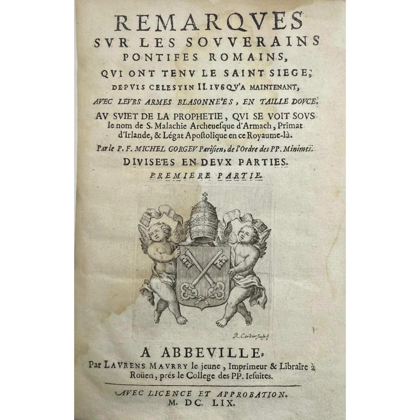 Gorgeu REMARQUES SUR LES SOUVERAINS PONTIFES ROMAINS Prophecy of Popes 1659