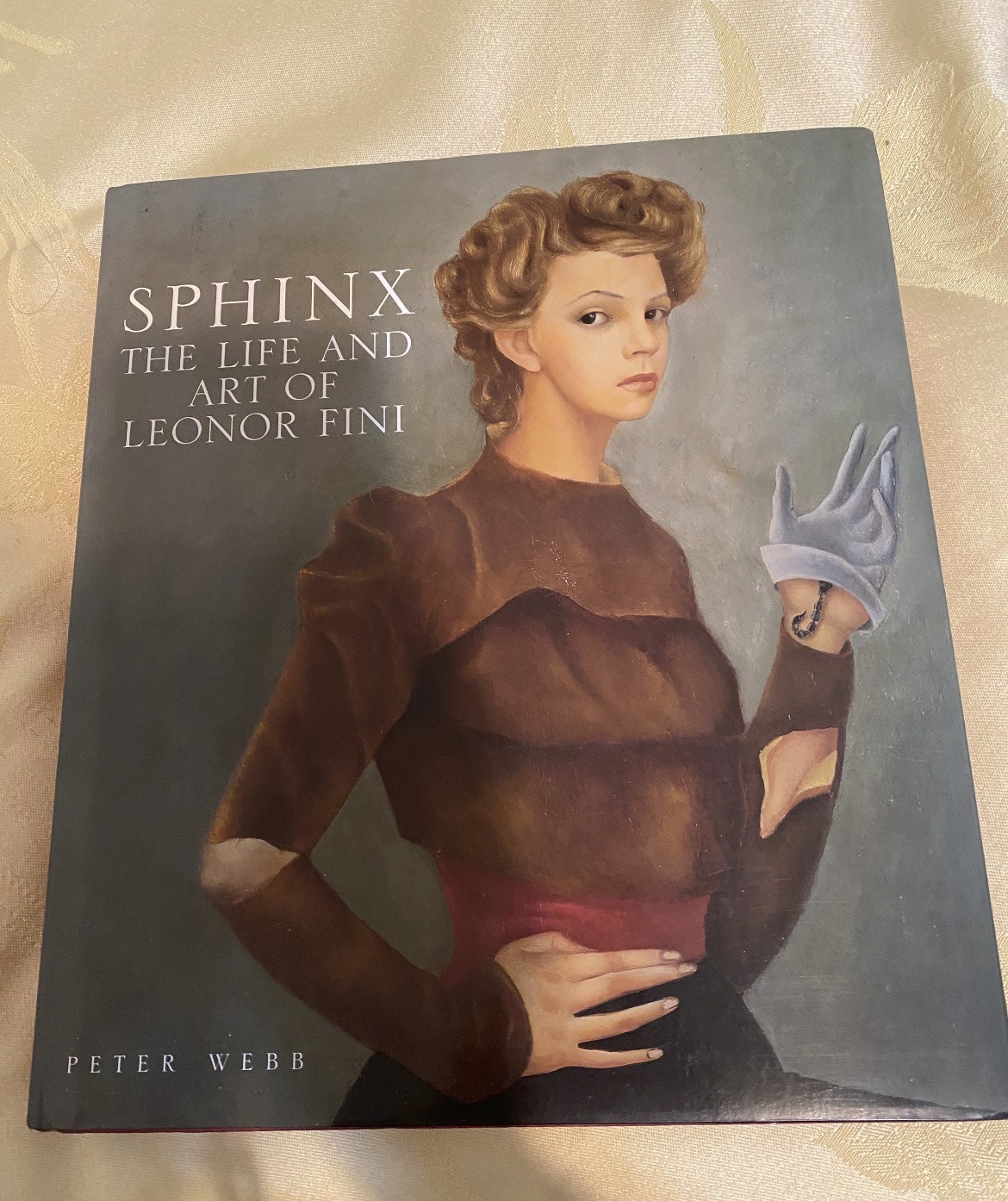 Sphinx : The Life and Art of Leonor Fini by Peter Webb First Printing 2009