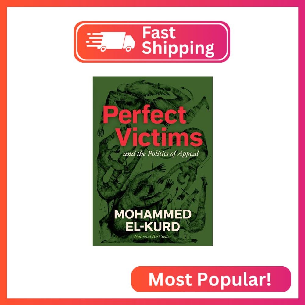 Perfect Victims: And the Politics of Appeal