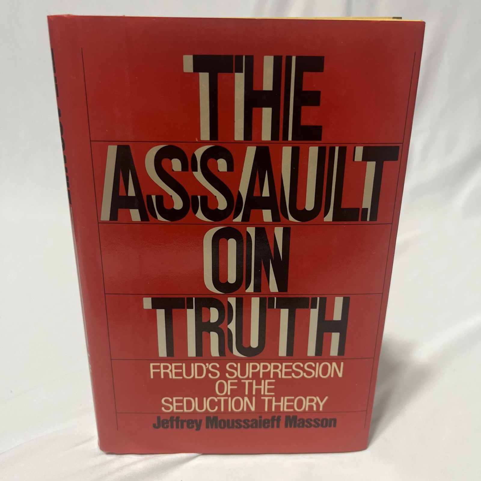 1984 THE ASSAULT ON TRUTH 1ST /1ST ED HC FREUD'S SEDUCTION THEORY J.M. MASSON 1984 THE ASSAULT ON TRUTH 1ST /1ST ED HC FREUD'S SEDUCTION THEORY J.M. MASSON