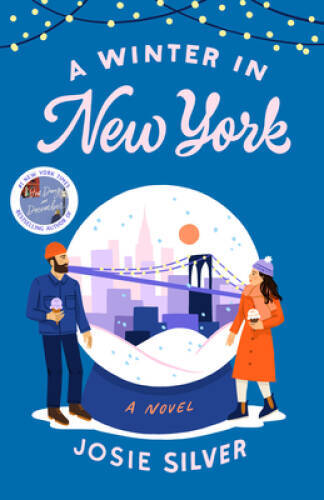 A Winter in New York: A Novel - Hardcover By Silver, Josie - GOOD A Winter in New York: A Novel - Hardcover By Silver, Josie - GOOD