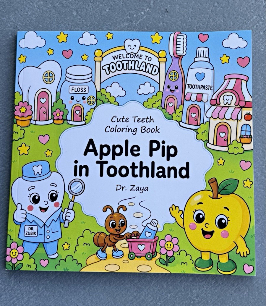 Apple Pip in Toothland by Dr.Zaya Cute teeth Coloring Paperback Coloring Book4-8