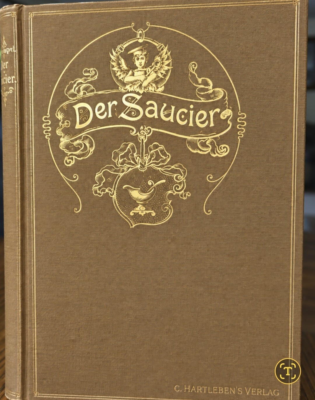 RARE 1897 1st Ed Der Saucier - Friedrich Hampel Austro-Hungarian Court Chef RARE 1897 1st Ed Der Saucier - Friedrich Hampel Austro-Hungarian Court Chef