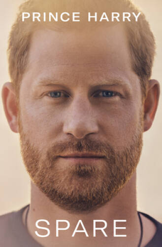 Spare - Hardcover By Prince Harry The Duke of Sussex - VERY GOOD Spare - Hardcover By Prince Harry The Duke of Sussex - VERY GOOD