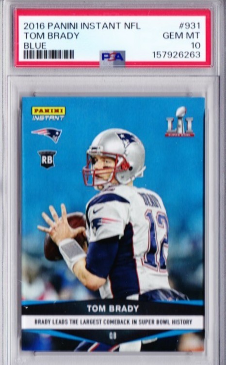 TOM BRADY 2016 Panini Instant #931 Blue Super Bowl Comeback #\'d /25 PSA 10 Pop 1 TOM BRADY 2016 Panini Instant #931 Blue Super Bowl Comeback #\'d /25 PSA 10 Pop 1