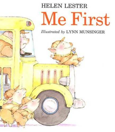 Me First - Hardcover By Lester, Helen - GOOD