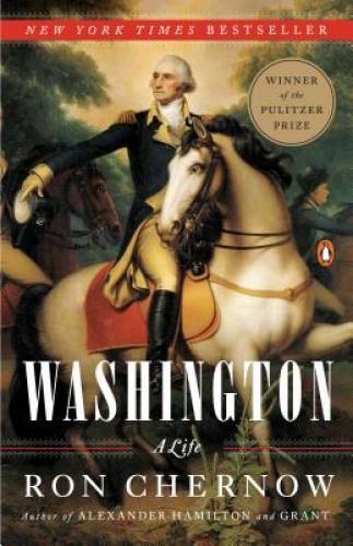 Washington: A Life - Paperback By Chernow, Ron - GOOD Washington: A Life - Paperback By Chernow, Ron - GOOD
