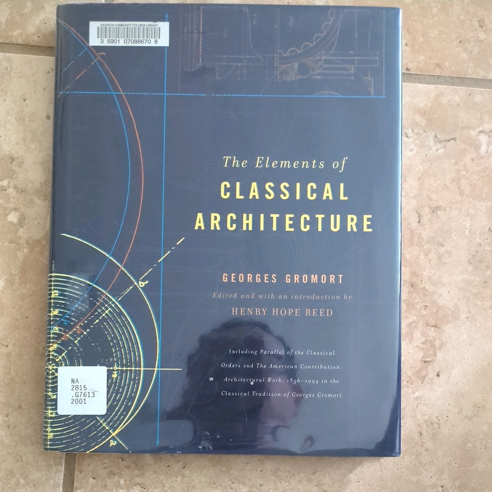 The Elements of Classical Architecture-Hardcover by George Gromort