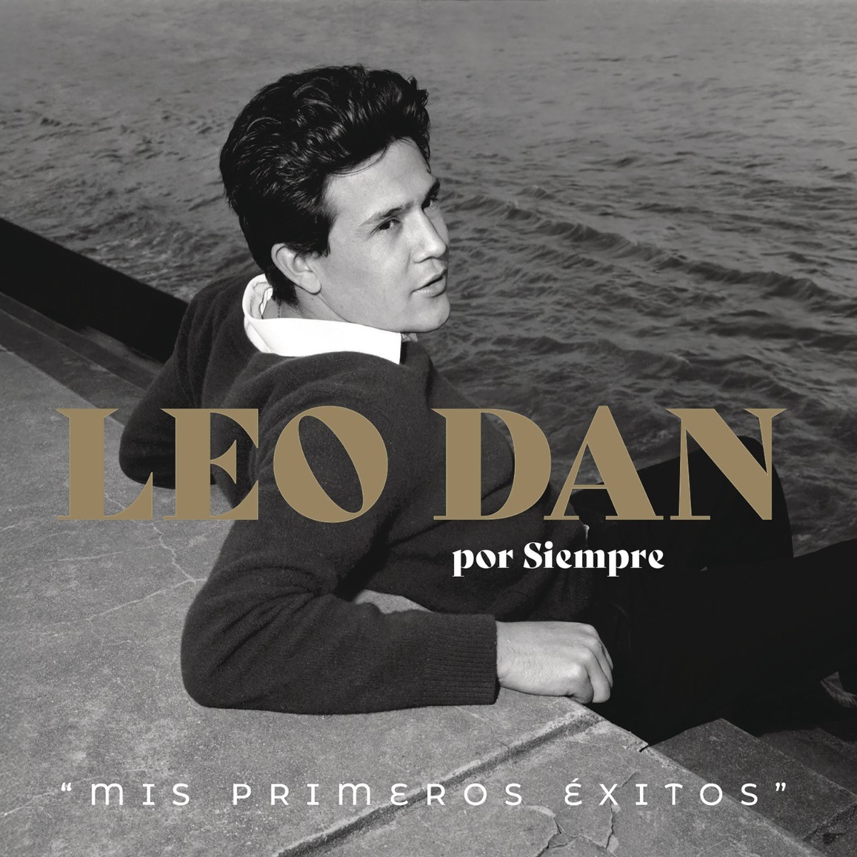 Leo Dan - Leo Dan Por Siempre “Mis Primeros Exitos”