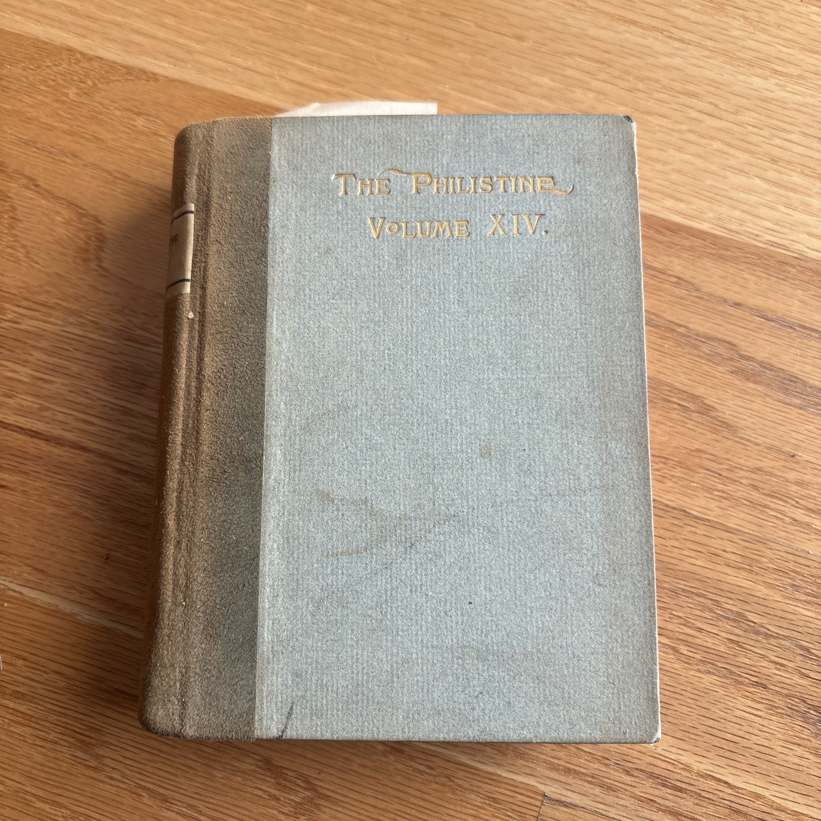 THE PHILISTINE, A PERIODICAL OF PROTEST, VOL XIV DECEMBER 1901-JUNE 1902 THE PHILISTINE, A PERIODICAL OF PROTEST, VOL XIV DECEMBER 1901-JUNE 1902