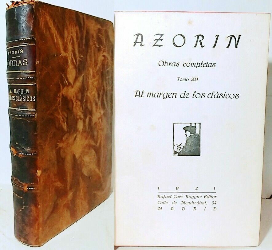 AZORÍN. Al margen de los clásicos. Madrid, Caro Raggio, 1921. Obras Completas XV