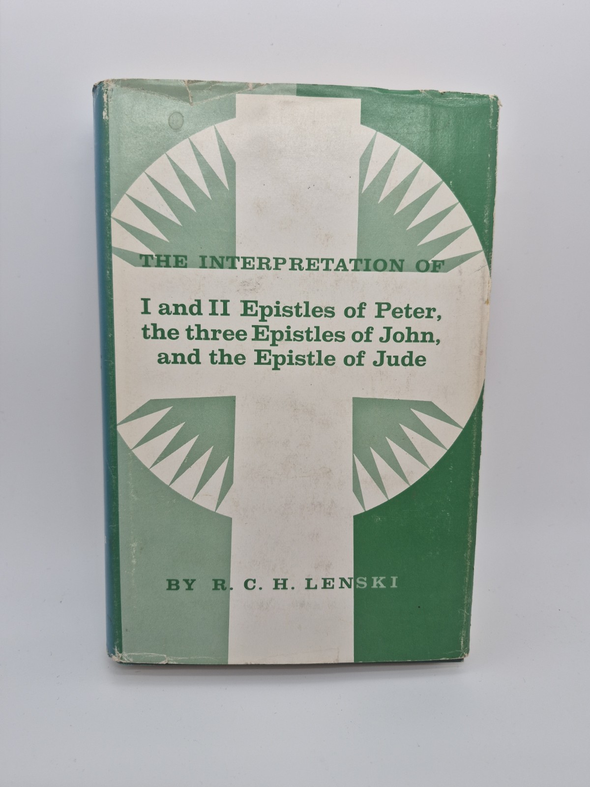 THE INTERPRETATION I AND II EPISTLES OF PETER JOHN & JUDE R.C.H. LENSKI 1966 THE INTERPRETATION I AND II EPISTLES OF PETER JOHN & JUDE R.C.H. LENSKI 1966