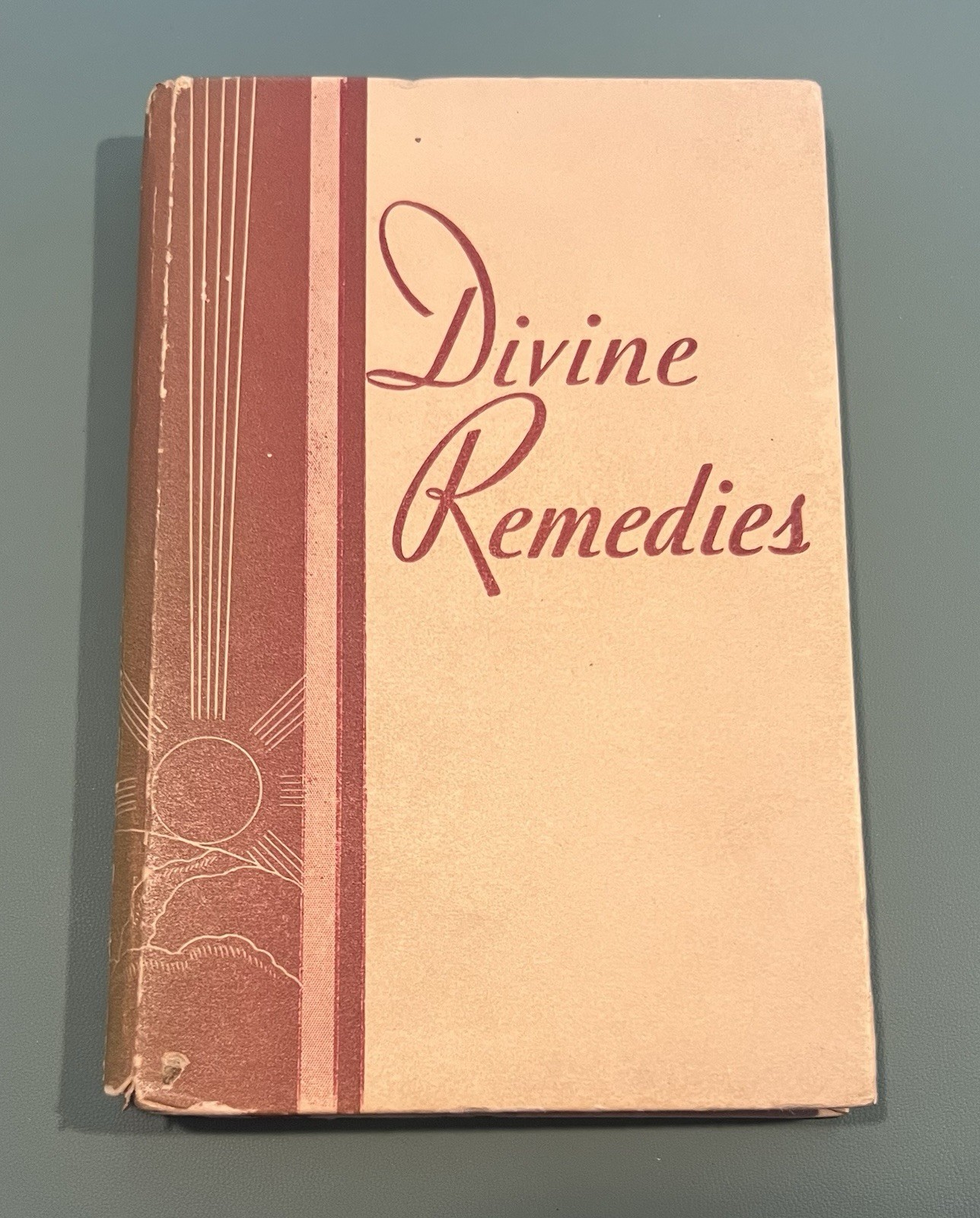 Vtg 1944 Divine Remedies A Textbook On Spiritual Healing Hardcover Unity School