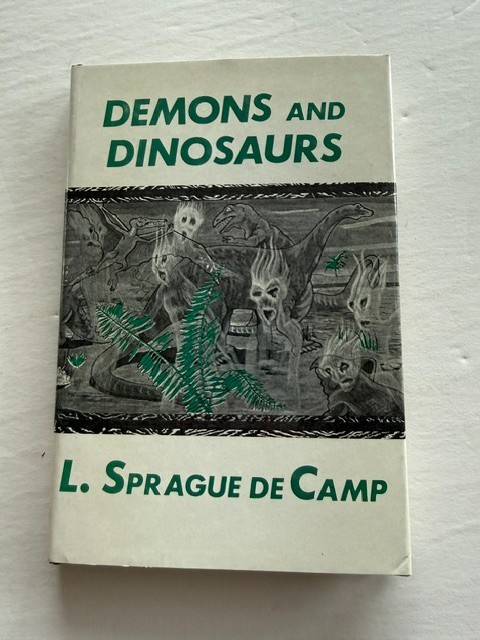 L Sprague de Camp / Demons and Dinosaurs 1st Edition 1970