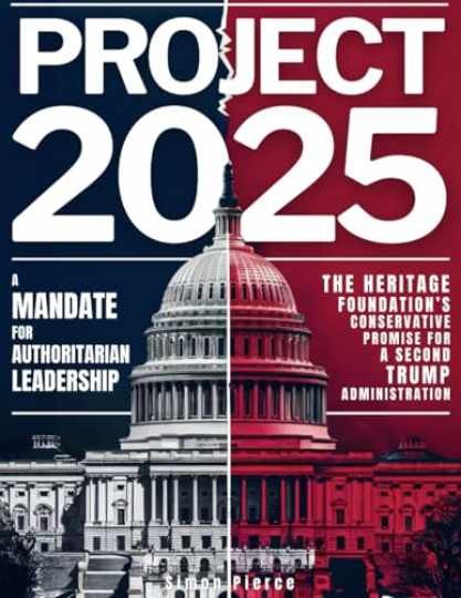 Project 2025 • A Mandate for - Paperback, by Pierce Simon - Very Good Project 2025 • A Mandate for - Paperback, by Pierce Simon - Very Good