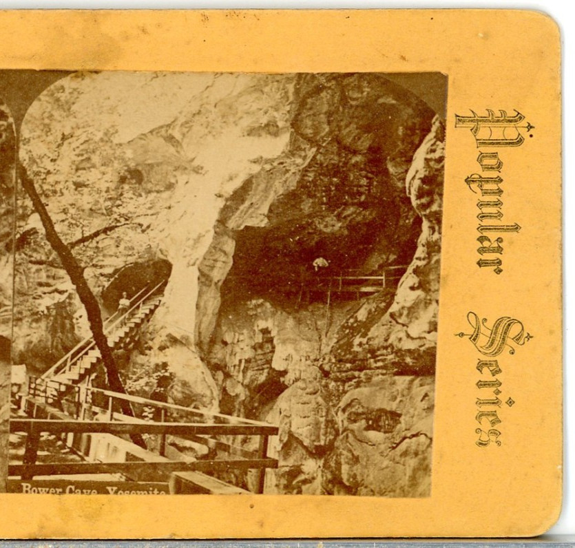 CALIFORNIA, Bower Cave, Yosemite--Stereoview T49 CALIFORNIA, Bower Cave, Yosemite--Stereoview T49