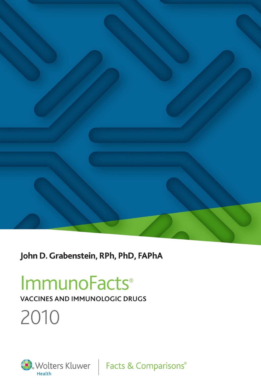 Immunofacts 2010: Vaccines and Immunologic Drugs