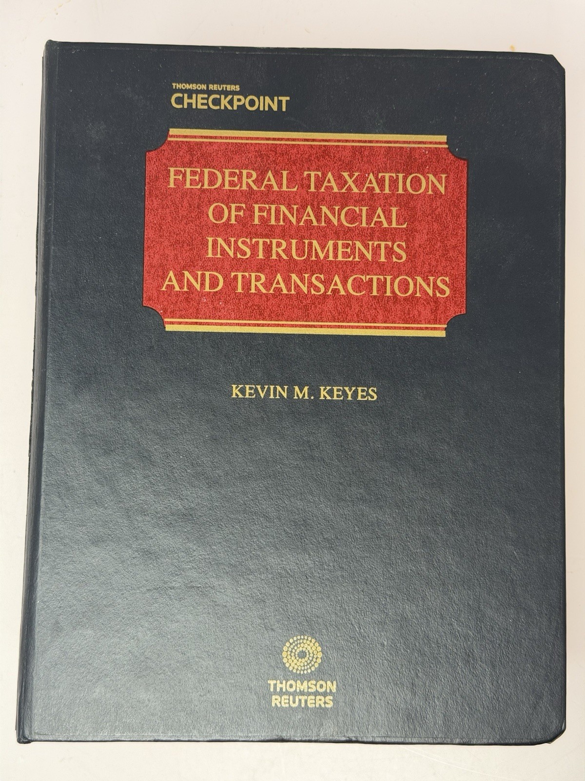 2020 Federal Taxation of Financial Instruments and Transactions Thomson Reuters 2020 Federal Taxation of Financial Instruments and Transactions Thomson Reuters