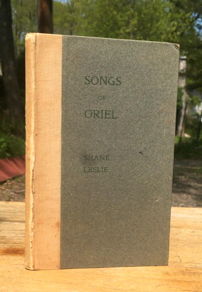 1908 Antique Poetry Book 1908 SONGS OF ORIEL Sir John Randolph SHANE LESLIE 1ST