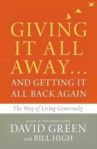 Giving It All Away...and Getting It All Back Again: The Way of Livin - VERY GOOD Giving It All Away...and Getting It All Back Again: The Way of Livin - VERY GOOD