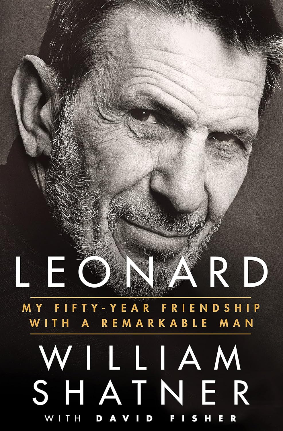 Leonard: My Fifty-Year Friendship with a Remarkable Man Leonard: My Fifty-Year Friendship with a Remarkable Man