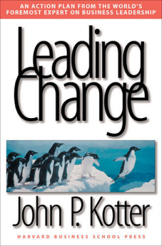 Leading Change - Hardcover By Kotter, John P. - VERY GOOD Leading Change - Hardcover By Kotter, John P. - VERY GOOD