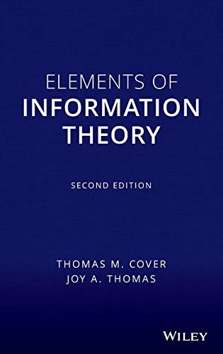Elements of Information Theory 2nd Edition (Wiley Series in Tele
