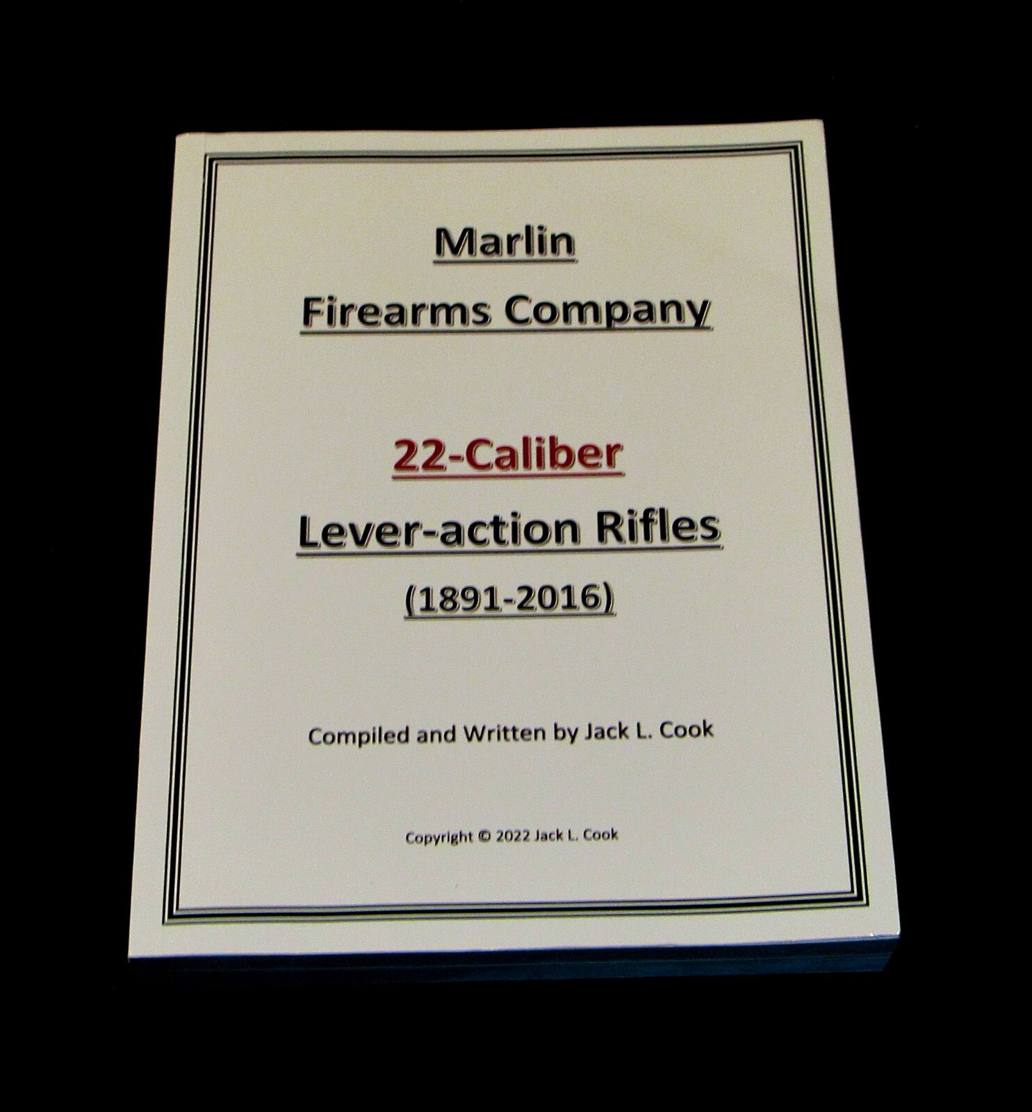 Marlin firearms 22-caliber Lever-action Rifles, a printed book in color Marlin firearms 22-caliber Lever-action Rifles, a printed book in color