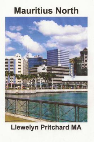 Mauritius North : Port Louis, Pamplemousses and Riviere Du Rempart, Paperback... Mauritius North : Port Louis, Pamplemousses and Riviere Du Rempart, Paperback...