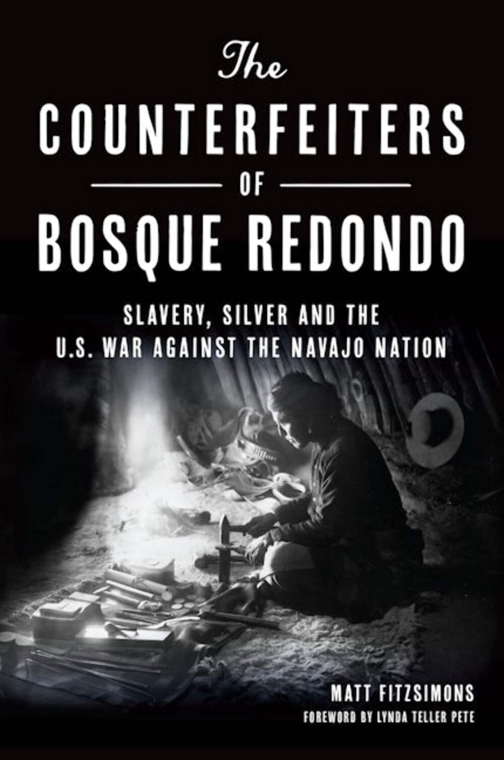 NEW The History Press The Counterfeiters of Bosque Redondo, NM 9781467151429  Tr