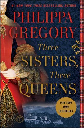 3 Sisters 3 Queens By Philippa Gregory