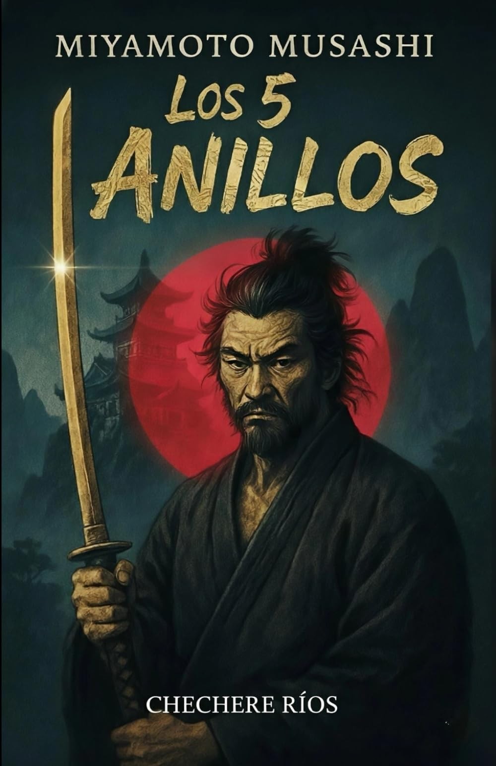 Los 5 Anillos Miyamoto Musashi Los 5 Anillos Miyamoto Musashi