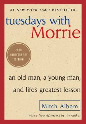 Tuesdays with Morrie: An Old Man, a Young Man, and Life\'s Gr - ACCEPTABLE