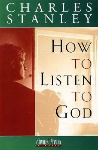 How To Listen To God - Hardcover By Stanley, Dr. Charles F. - VERY GOOD