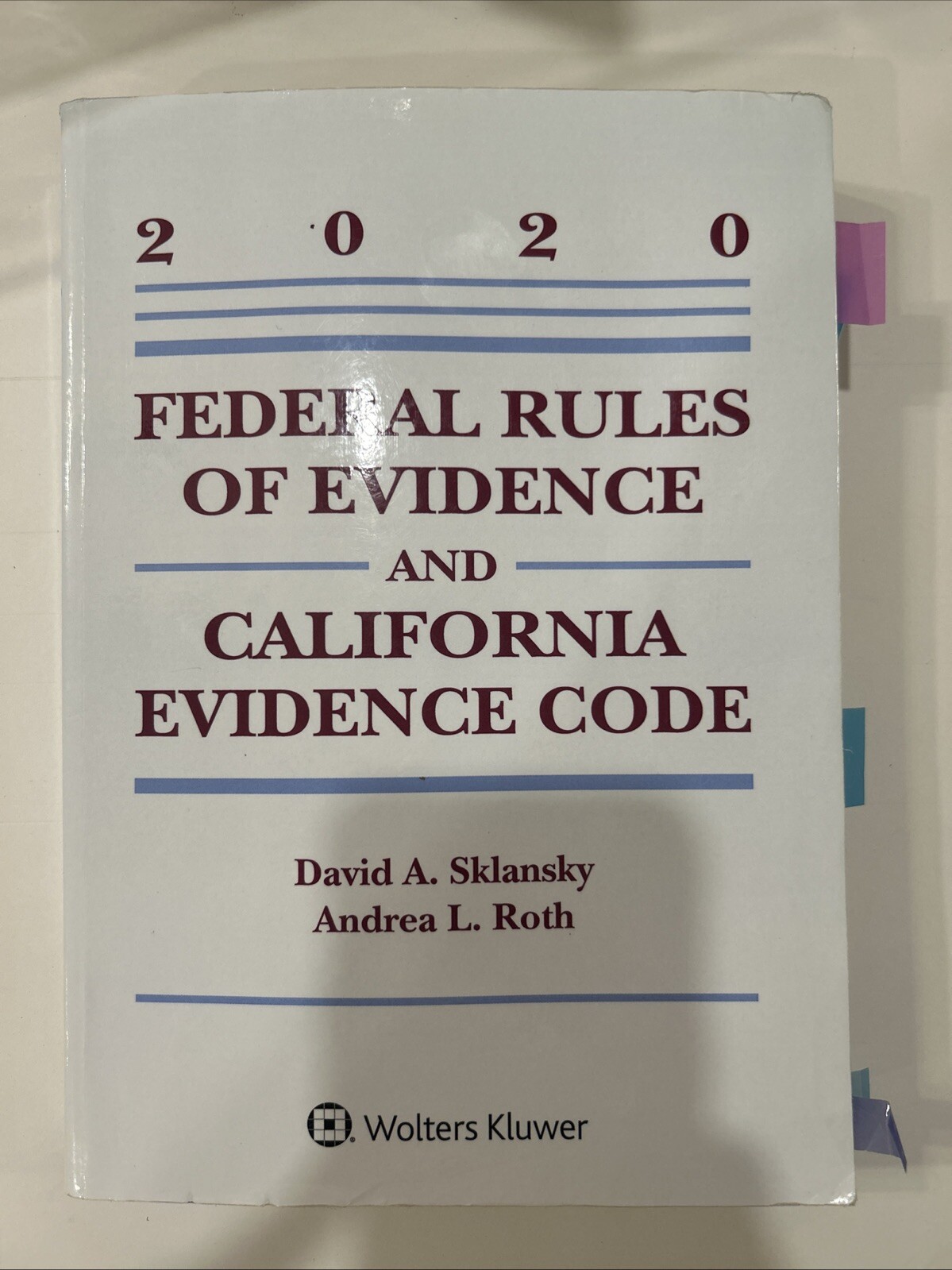 2020 Federal Rules Of Evidence And California Evidence Code By Sklansky And Roth