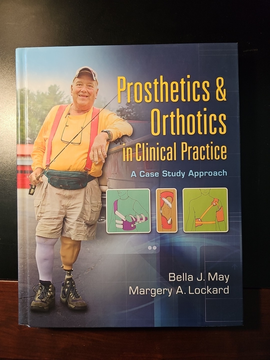 Prosthetics and Orthotics in Clinical Practice : A Case Study Approach Prosthetics and Orthotics in Clinical Practice : A Case Study Approach