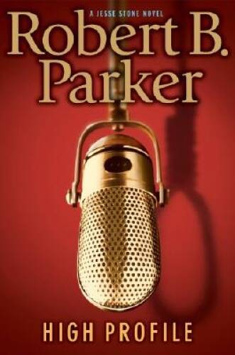 High Profile (A Jesse Stone Novel) - Hardcover By Parker, Robert B. - GOOD High Profile (A Jesse Stone Novel) - Hardcover By Parker, Robert B. - GOOD