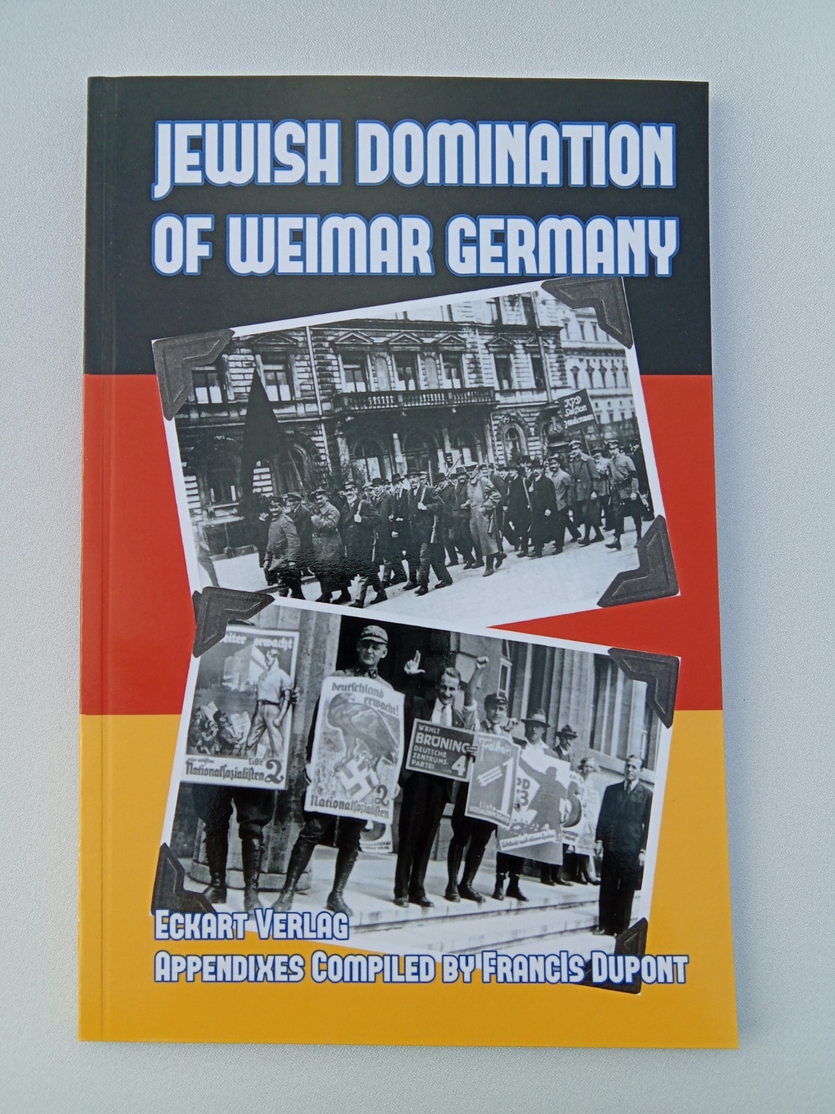 Jewish Domination of Weimar Germany by Eckart Verlag PB