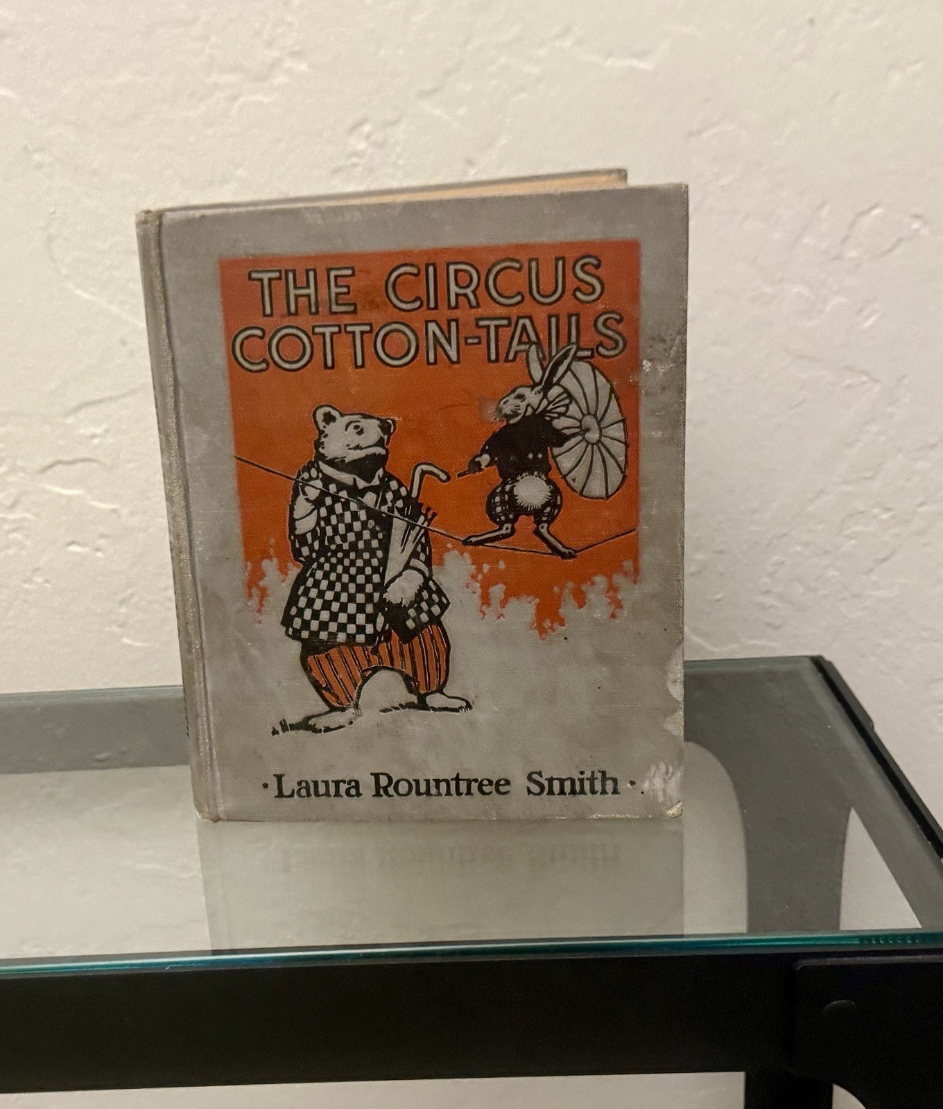The Circus Cotton-Tails by Laura Rountree Smith 1922 Hardcover