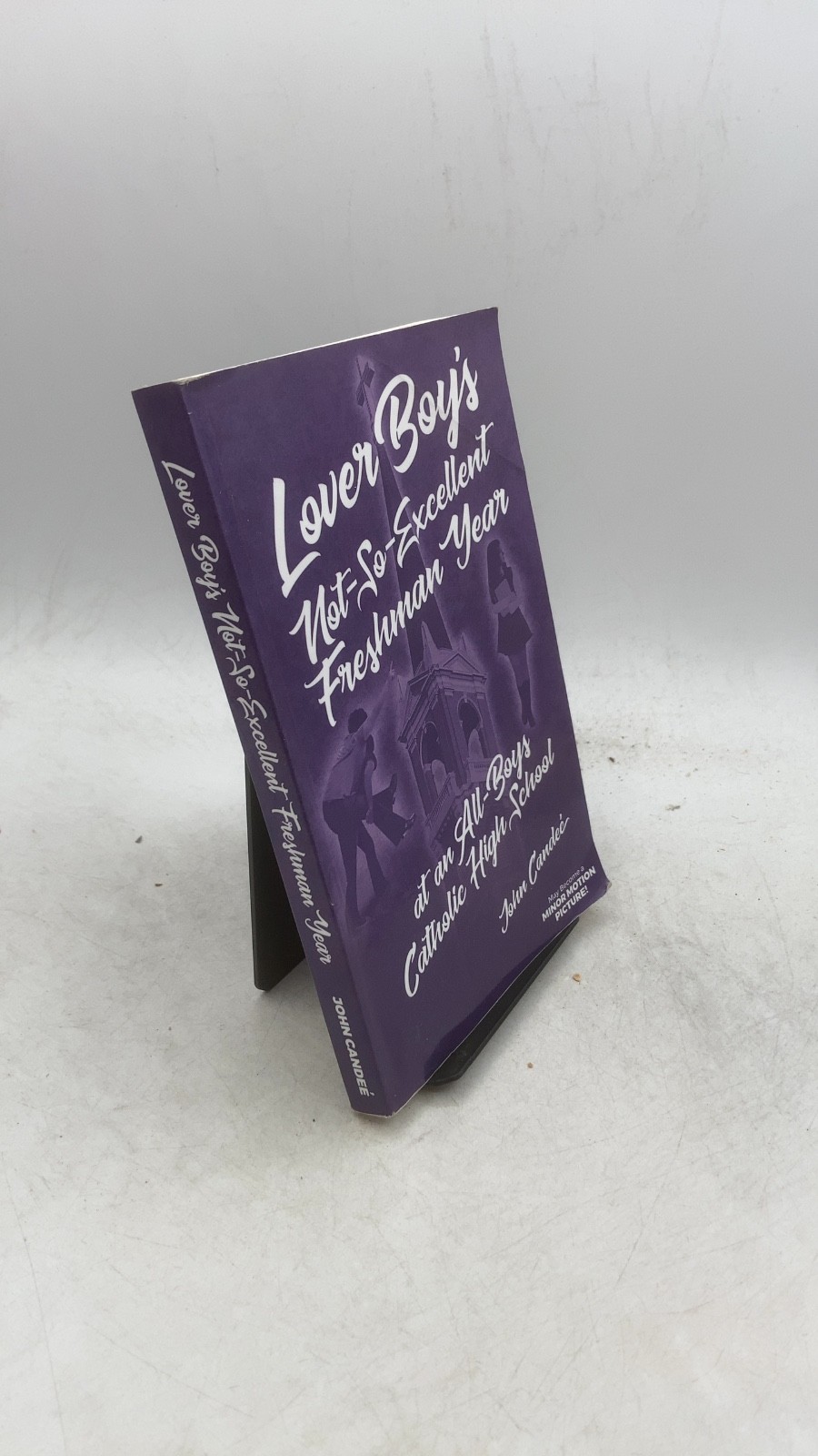 Lover Boy\'s Not-So-Excellent Freshman Year at an All-Boys Catholic High Schoo...