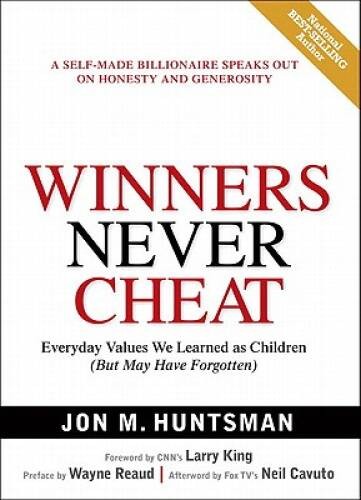 Winners Never Cheat: Everyday Values We Learned as Children (But May Have - GOOD